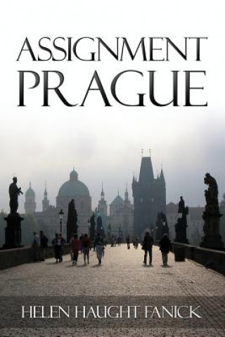 Knjiga Assignment Prague Helen Haught Fanick