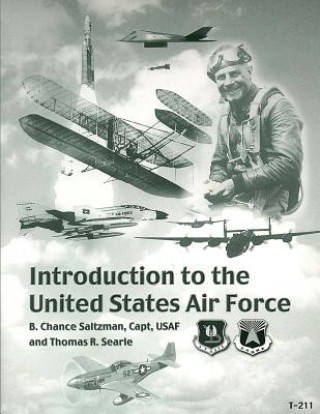 Kniha Introduction to the United States Air Force Capt B Chance Saltzman