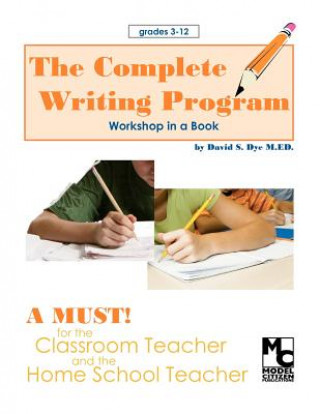 Buch The Complete Writing Program MR David S Dye M Ed