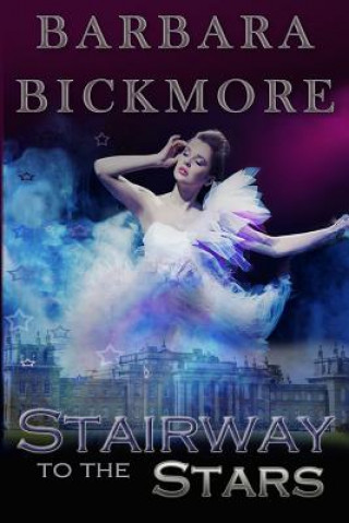 Knjiga Stairway to the Stars Barbara Bickmore