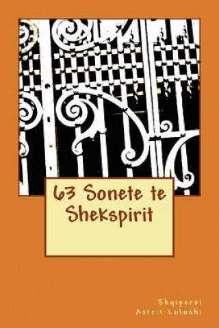 Könyv 63 Sonete Te Shekspirit: Astrit Lulushi Astrit Lulushi
