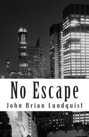 Book No Escape John Brian Lundquist
