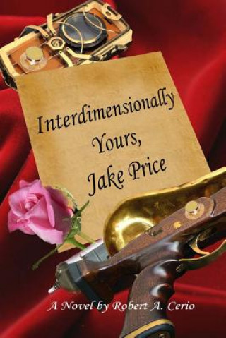 Carte Interdimensionally Yours, Jake Price Robert A Cerio