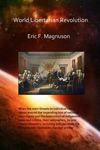 Könyv World Libertarian Revolution Eric F Magnuson