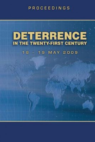 Carte Deterrence in the Twenty-First Century - Proceedings 18-19 May 2009 Air Force Research Institute