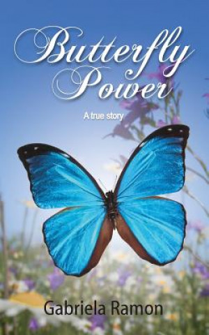 Könyv Butterfly Power Gabriela Ramon
