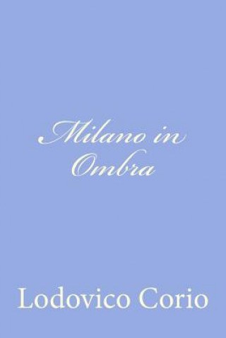 Boek Milano in Ombra Lodovico Corio