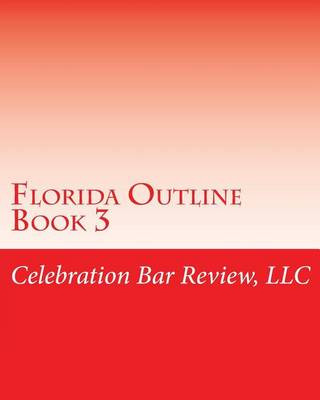 Buch Florida Outline Book 3 LLC Celebration Bar Review