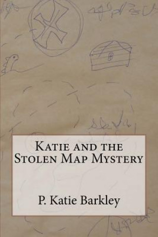 Книга Katie and the Stolen Map Mystery P Katie Barkley