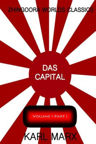 Carte Das Capital Volume one: part one Karl Marx