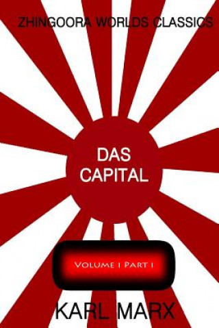 Knjiga Das Capital Volume one: part one Karl Marx