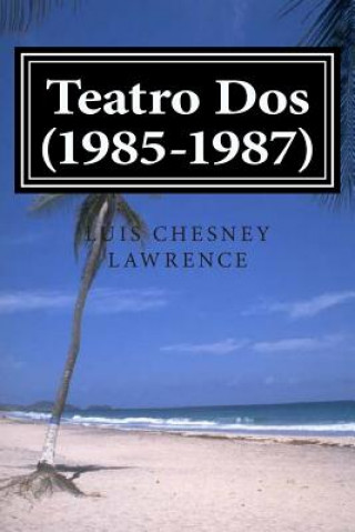 Book Teatro Dos (1985-1987) Luis Chesney Lawrence