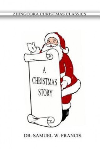 Kniha A Christmas Story Samuel W Francis