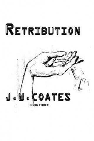 Knjiga Retribution J W Coates