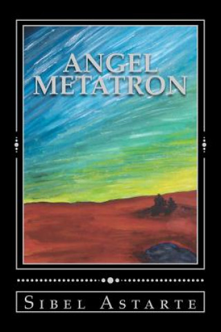 Knjiga Angel Metatron Sibel Astarte