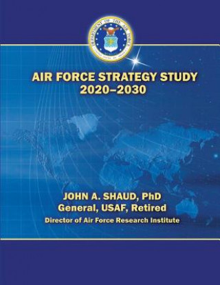 Książka Air Force Strategy Study 2020-2030 Ph D General Shaud