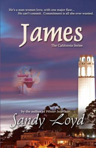 Knjiga James: The California Series Sandy Loyd