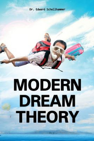 Kniha Modern Dream Theory Dr Edward Schellhammer