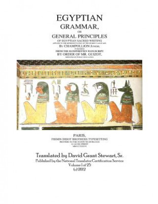 Kniha Egyptian Grammar, Or General Principles Of Egyptian Sacred Writing: The foundation of Egyptology Jean Francois Champollion