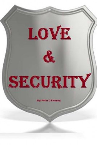 Knjiga Love and Security Peter D Fleming