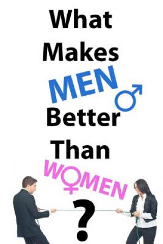 Livre What Makes Men Better Than Women? Robert Pagginson