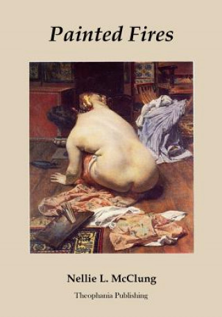 Książka Painted Fires Nellie L McClung