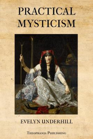 Knjiga Practical Mysticism Evelyn Underhill