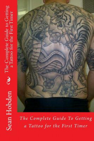 Carte Complete Guide to Getting a Tattoo for the First Timer Sean Hobden