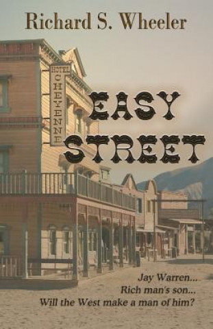 Knjiga Easy Street Richard S Wheeler