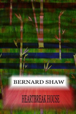 Kniha Heartbreak House Bernard Shaw