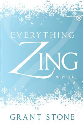 Książka Everything Zing: Winter Grant Stone