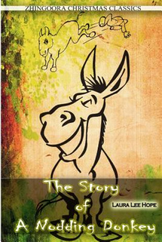 Kniha The Story Of A Nodding Donkey Laura Lee Hope