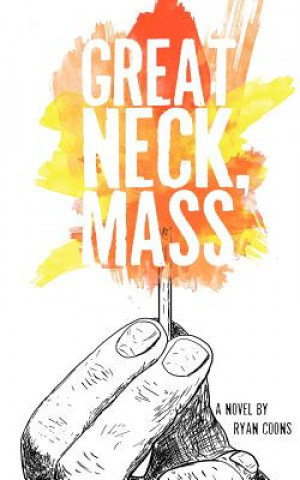 Kniha Great Neck, Mass Ryan Coons