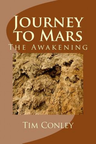 Kniha Journey to Mars: The Awakening Tim Conley