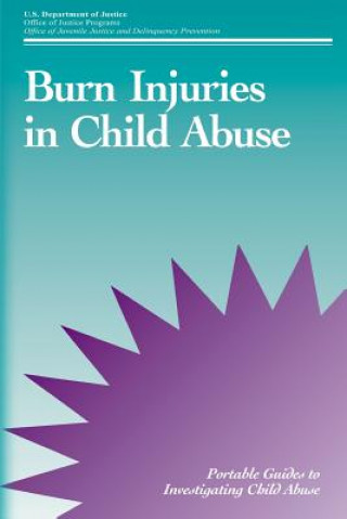 Книга Burn Injuries in Child Abuse U S Department Of Justice