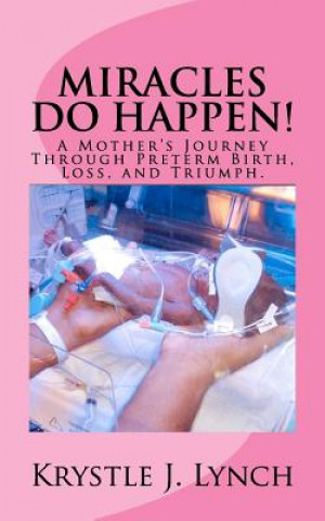 Knjiga Miracles Do Happen! Krystle J Lynch