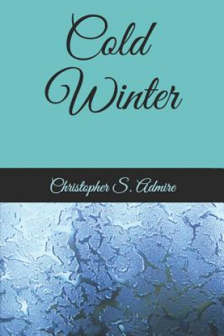 Knjiga Cold Winter Christopher Scott Admire