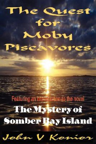 Boek The Quest for Moby Piscavores John V Konior