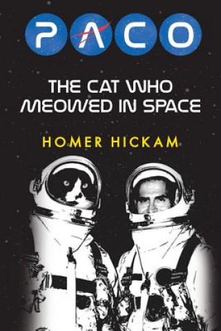 Kniha Paco: The Cat Who Meowed in Space Homer Hickam