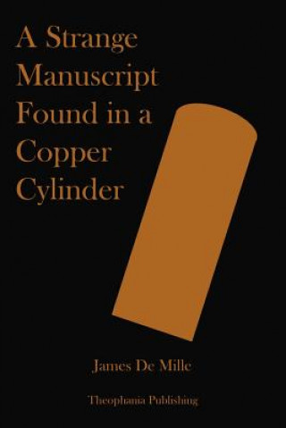 Könyv A Strange Manuscript Found in a Copper Cylinder James De Mille