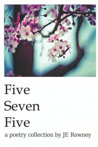 Knjiga five seven five J E Rowney