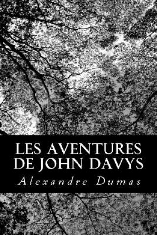 Kniha Les Aventures de John Davys Alexandre Dumas