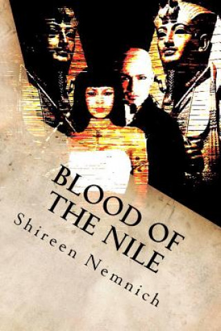 Kniha Blood of the Nile: The First Ones Shireen Nemnich