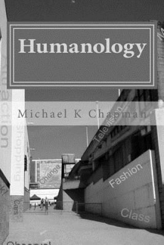 Book Humanology Michael K Chapman
