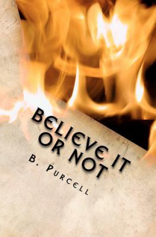 Carte Believe It Or Not: An Autobiography B Purcell