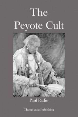 Livre The Peyote Cult Paul Radin