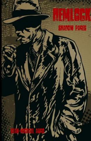 Knjiga Hemlock: Shadow Pages Sean-Michael Argo