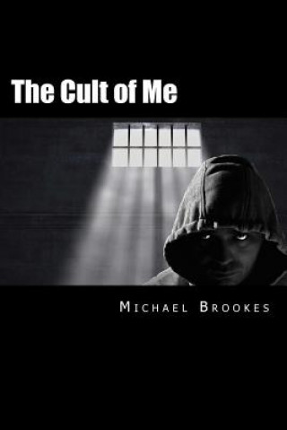 Kniha The Cult of Me Michael Brookes