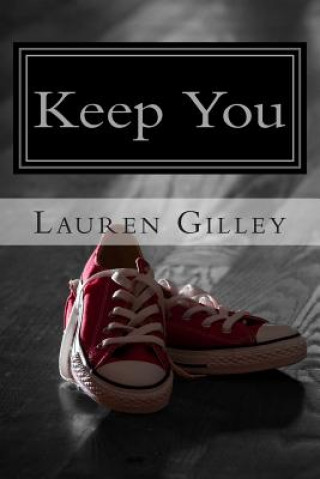 Knjiga Keep You Lauren Gilley