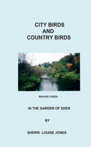 Kniha City Birds & Country Birds: In The Garden of Eden Sherri Jones